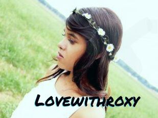 Lovewithroxy