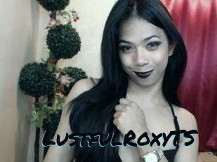 LustfulRoxyTS