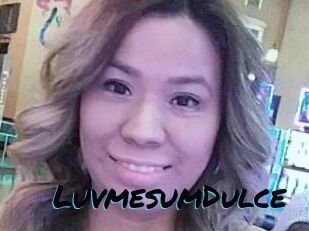 LuvmesumDulce