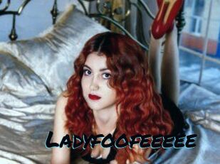 Ladyfoofeeeee