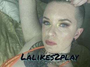 Lalikes2play