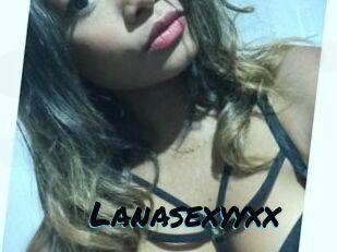 Lanasexyyxx