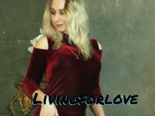 Livingforlove