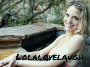 Lolalovelaugh
