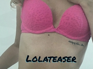 Lolateaser