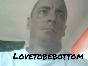 Lovetobebottom