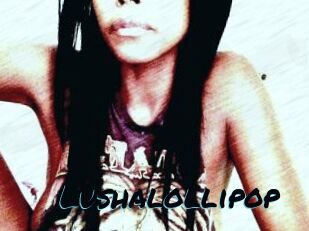 Lushalollipop