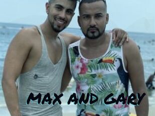 MAX_AND_GARY