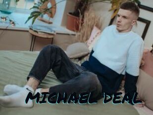 MICHAEL_DEAL