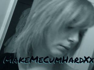MakeMeCumHardXxX
