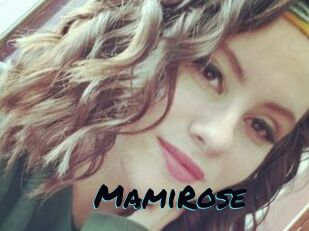 MamiRose
