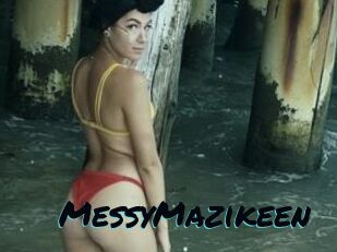 MessyMazikeen
