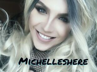 Michelleshere