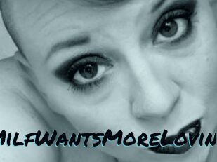MilfWantsMoreLovin