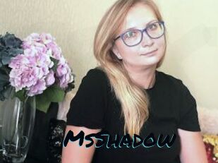 MsShadow
