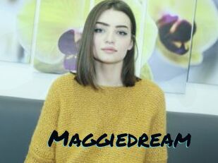 Maggiedream