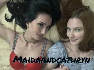 Maidaandcathryn