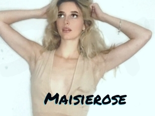 Maisierose