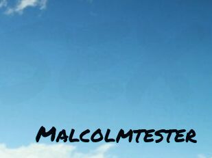 Malcolmtester