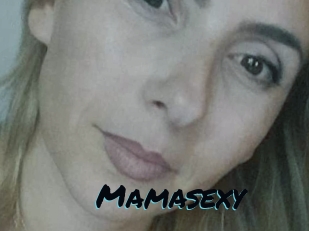 Mamasexy