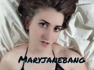 Maryjanebang
