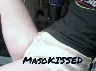 MasoKISSED
