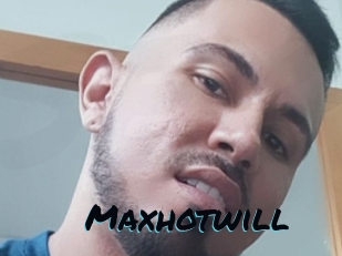 Maxhotwill