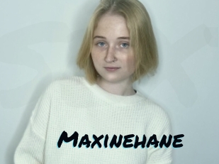Maxinehane