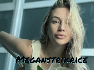 Meganstrikrice