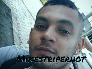 Mikestriperhot