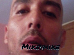 Mikeymike