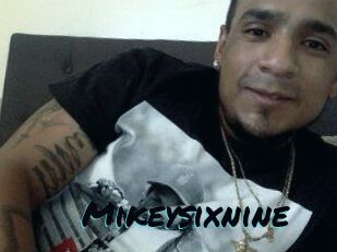 Mikeysixnine
