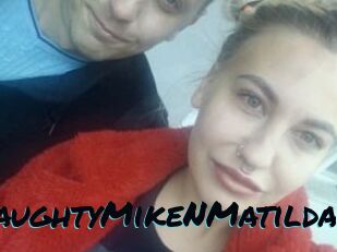 NaughtyMikeNMatilda
