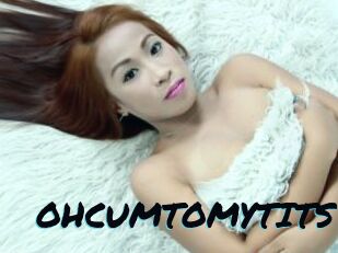 OHCUMTOMYTITS
