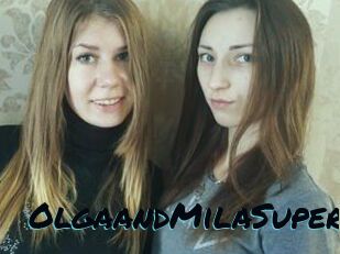 OlgaandMilaSuper