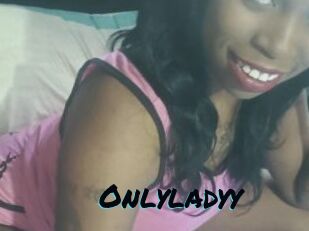 Onlyladyy