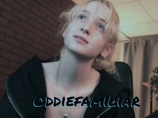 Oddiefamiliar