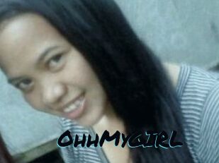 OhhMyGIRL