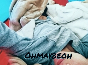 Ohmaybeoh