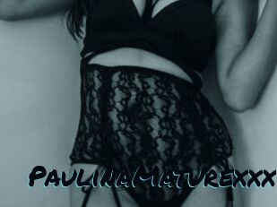 PaulinaMaturexxx Sexties