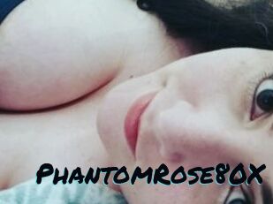 PhantomRose80X