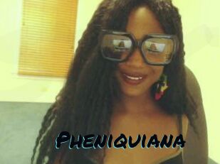 Pheniquiana