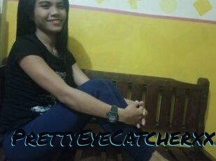 PrettyEyeCatcherxxx