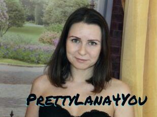PrettyLana4You
