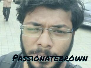 Passionatebrown