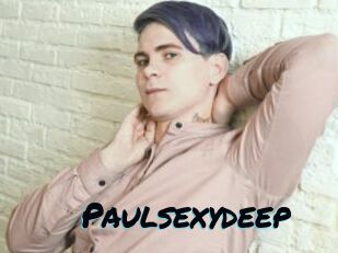 Paulsexydeep