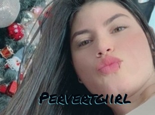 Pervertgiirl