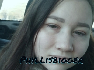 Phyllisbigger