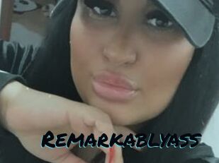 Remarkablyass