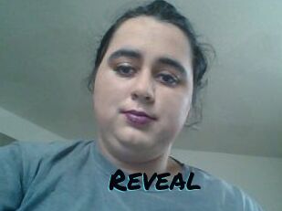 Reveal